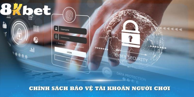 Những chính sách bảo mật của 8KBET