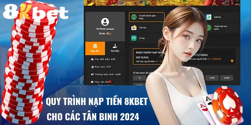 Hướng dẫn nạp tiền 8KBET chi tiết